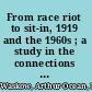 From race riot to sit-in, 1919 and the 1960s ; a study in the connections between conflict and violence /