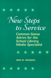New steps to service : common-sense advice for the school library media specialist /