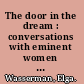 The door in the dream : conversations with eminent women in science /