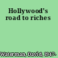 Hollywood's road to riches