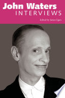 John Waters interviews /