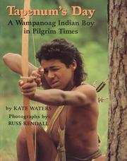 Tapenum's day : a Wampanoag Indian boy in pilgrim times /