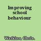 Improving school behaviour