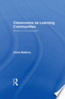 Classrooms as learning communities what's in it for schools? /