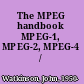 The MPEG handbook MPEG-1, MPEG-2, MPEG-4 /