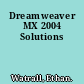 Dreamweaver MX 2004 Solutions