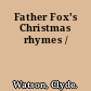 Father Fox's Christmas rhymes /