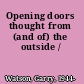 Opening doors thought from (and of) the outside /