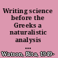 Writing science before the Greeks a naturalistic analysis of the Babylonian astronomical treatise MUL.APIN /