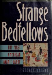 Strange bedfellows : the first American avant-garde /