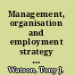 Management, organisation and employment strategy new directions in theory and practice /