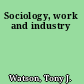 Sociology, work and industry