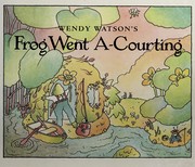 Wendy Watson's Frog went a-courting.