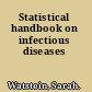Statistical handbook on infectious diseases