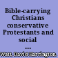Bible-carrying Christians conservative Protestants and social power /