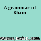 A grammar of Kham