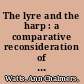 The lyre and the harp : a comparative reconsideration of oral tradition in Homer and Old English epic poetry /