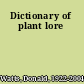 Dictionary of plant lore