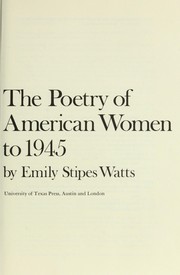 The poetry of American women from 1632 to 1945 /