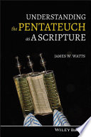 Understanding the Pentateuch as a scripture /