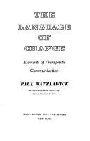 The language of change : elements of therapeutic communication /