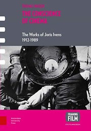 The conscience of cinema : the films of Joris Ivens 1912-1989 /