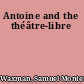 Antoine and the théâtre-libre