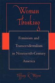 Woman thinking : feminism and transcendentalism in nineteenth-century America /