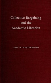 Collective bargaining and the academic librarian /