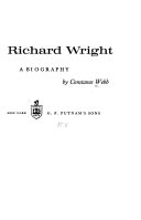 Richard Wright; a biography.