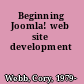 Beginning Joomla! web site development