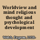 Worldview and mind religious thought and psychological development /