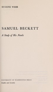 Samuel Beckett : a study of his novels /