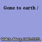 Gone to earth /