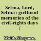 Selma, Lord, Selma : girlhood memories of the civil-rights days /