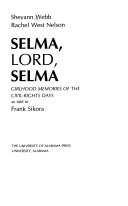 Selma, Lord, Selma : girlhood memories of the civil-rights days /