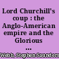 Lord Churchill's coup : the Anglo-American empire and the Glorious Revolution reconsidered /