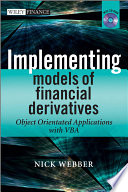 Implementing models of financial derivatives object oriented applications with VBA /