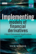 Implementing models of financial derivatives object oriented applications with VBA /