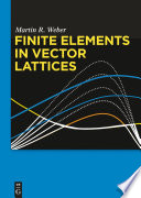 Finite elements in vector lattices /