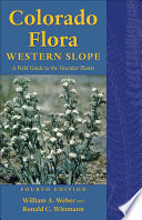 Colorado flora a field guide to the vascular plants /