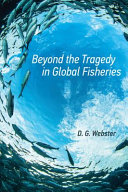 Beyond the tragedy in global fisheries /
