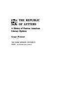 The republic of letters : a history of postwar American literary opinion /