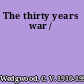 The thirty years war /