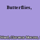 Butterflies,