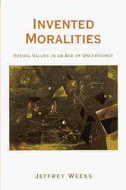 Invented moralities : sexual values in an age of uncertainty /