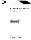 The National Library of Canada : twenty-five years after : a retrospective overview /