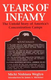 Years of infamy : the untold story of America's concentration camps /