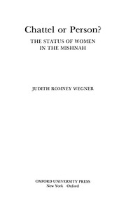 Chattel or person? : the status of women in the Mishnah /