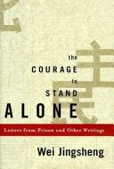 The courage to stand alone : letters from prison and other writings /